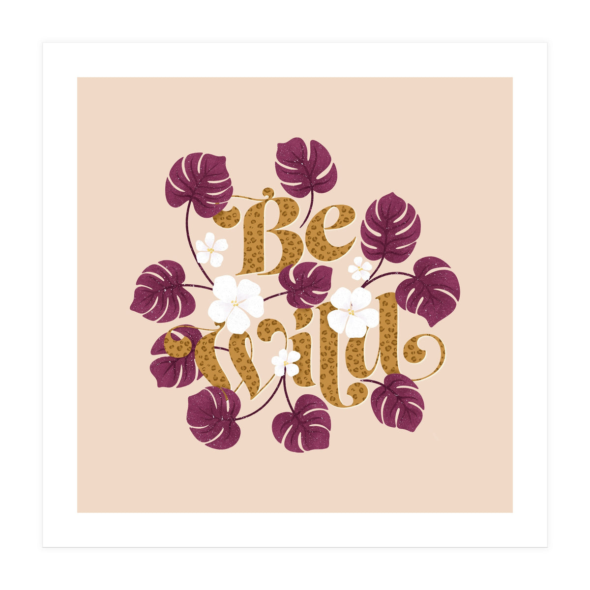 Be Wild (Print Only)