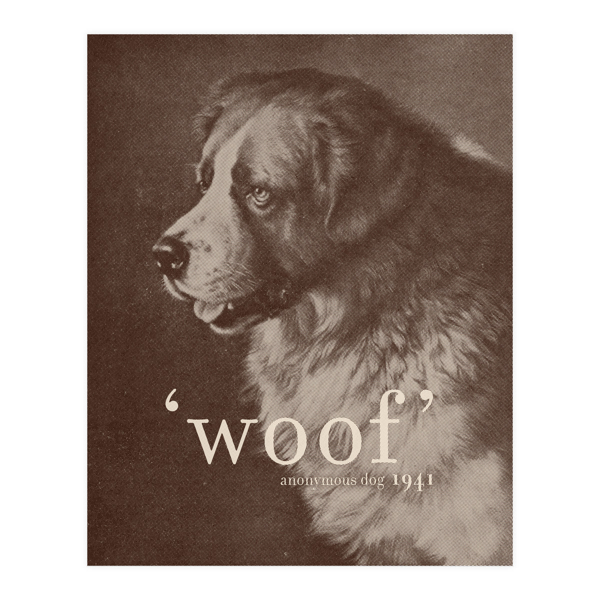 Famous Quote Dog (Print Only)