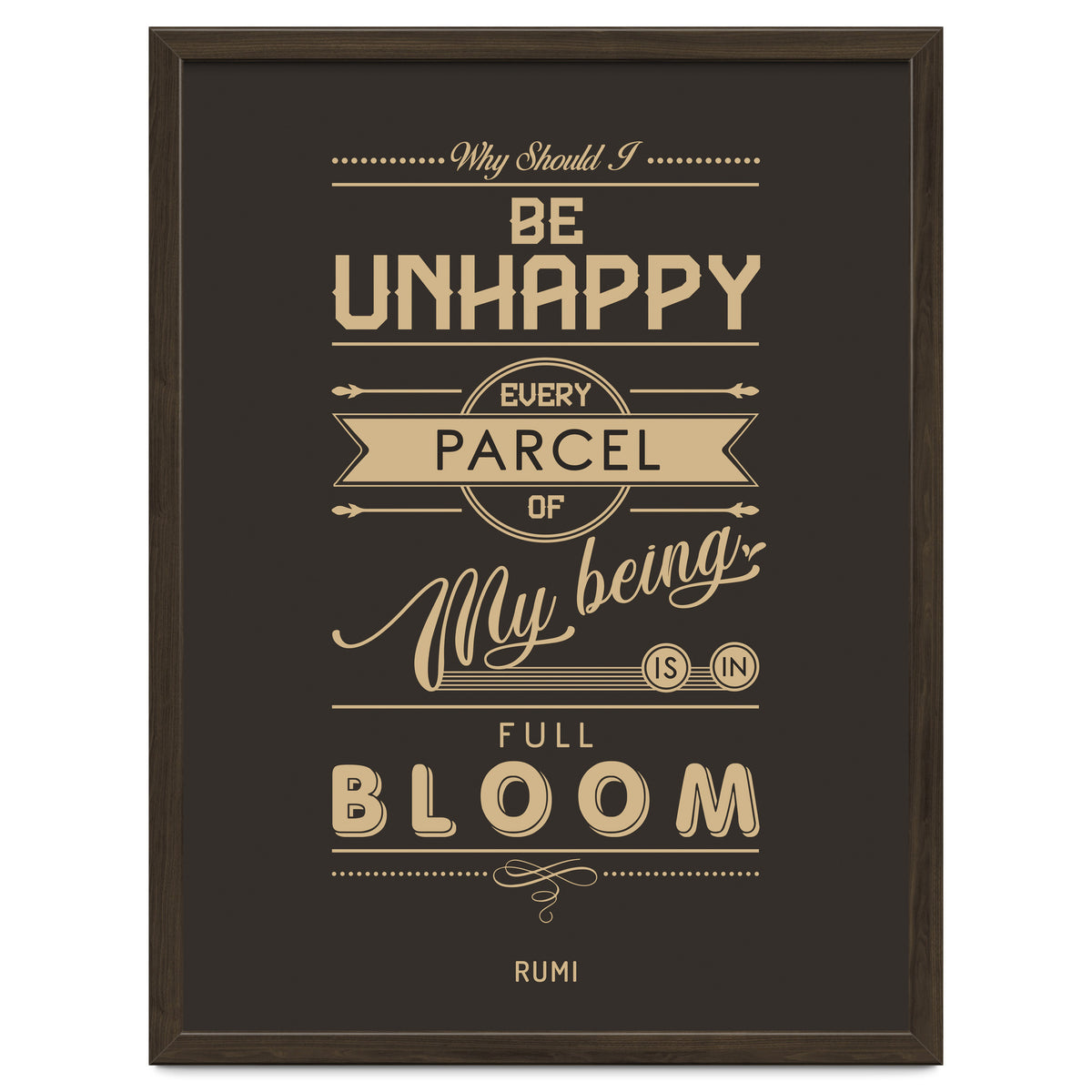 My Being Is In Full Bloom - Rumi Quote Typography