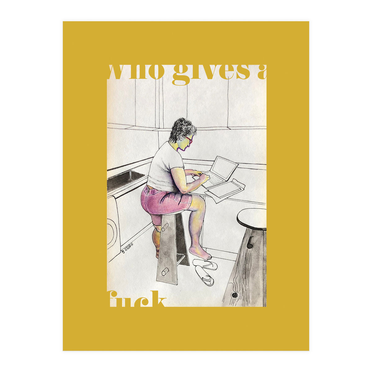 Who Gives A Fuck (Print Only)