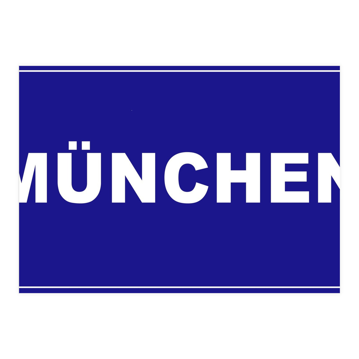 Let`s go to Munchen, Germany! Blue road sign (Print Only)