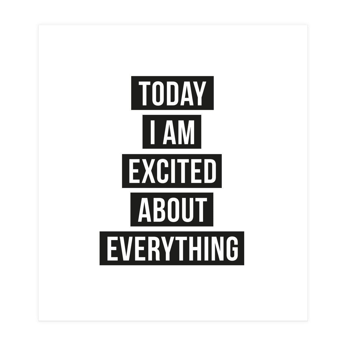 Excited About Everything (Print Only)