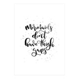 Mermaids Don't Have Thigh Gaps (Print Only) thumbnail