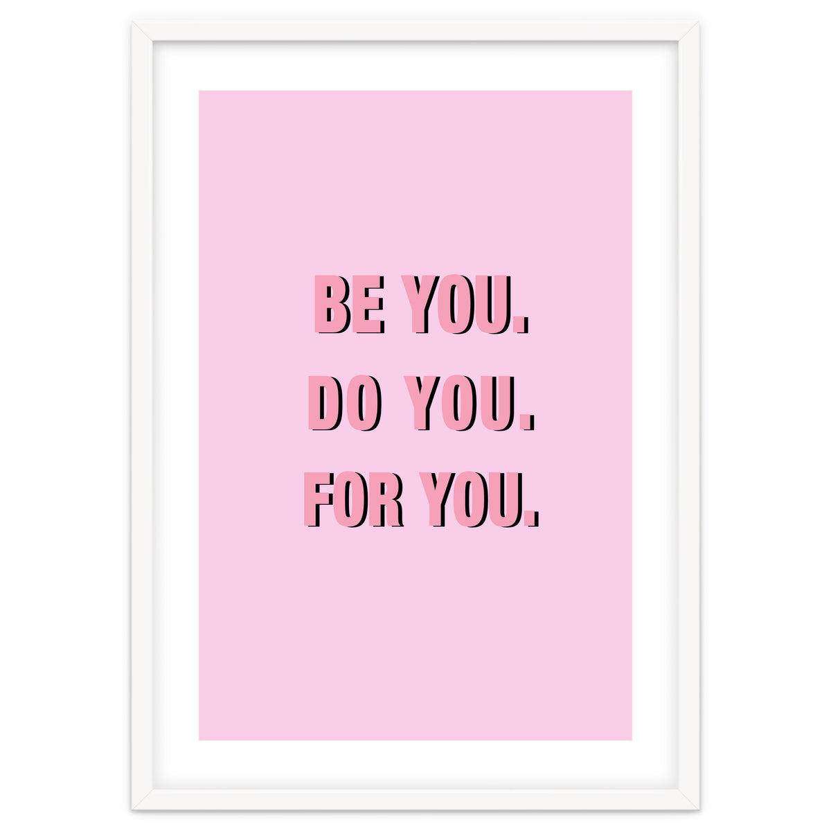 Be You Do You For Your Minimalistic Pink Copy