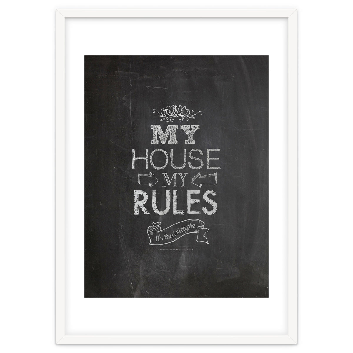 My House, My Rules