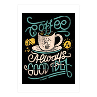 Coffee Idea (Print Only)