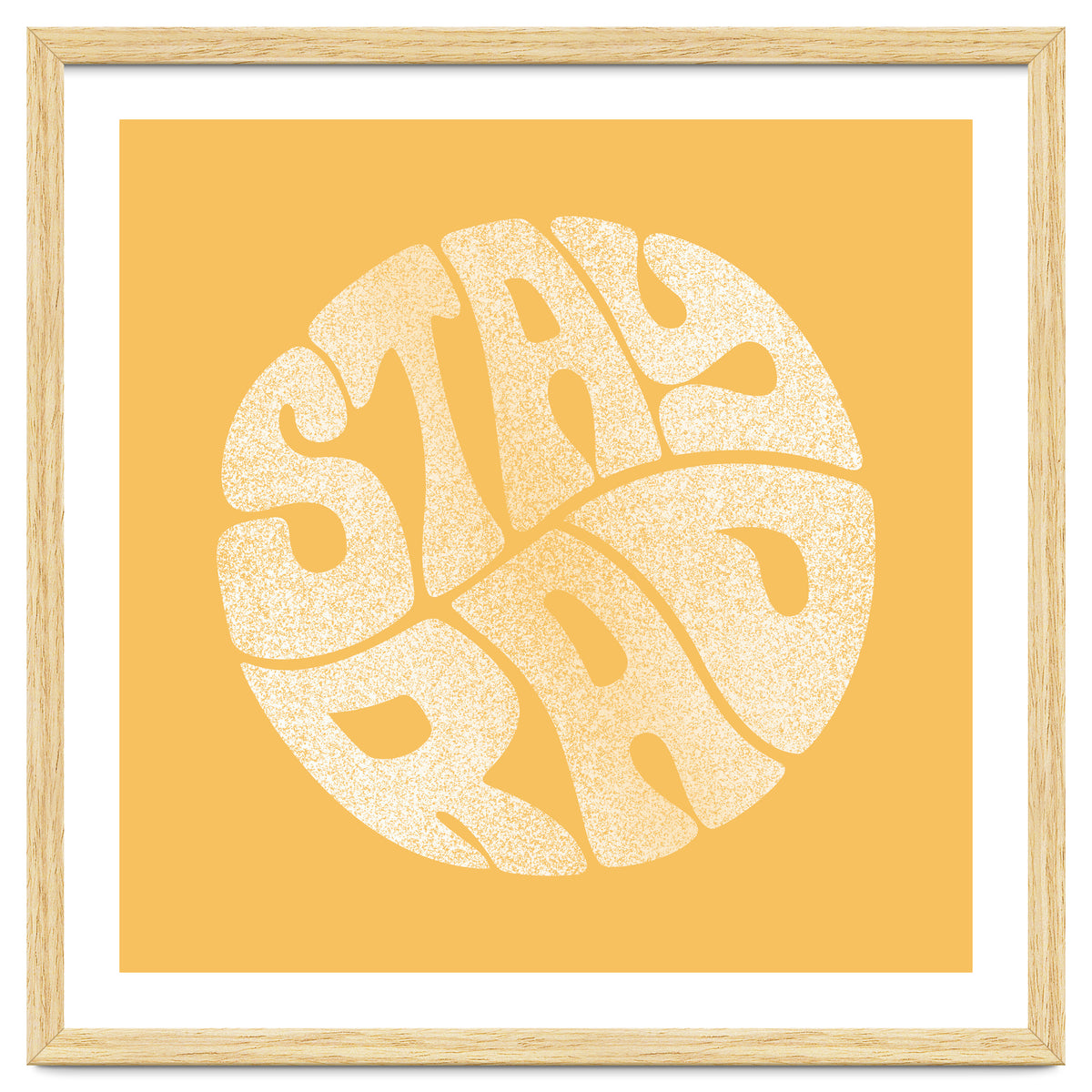 Stay Rad (Yellow)