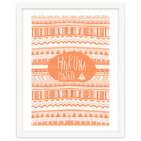 Hakuna Matata Orange Art Print