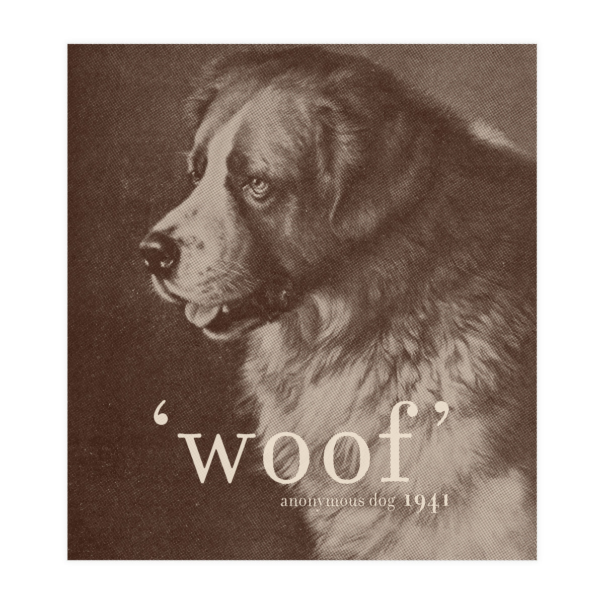 Famous Quote Dog (Print Only)