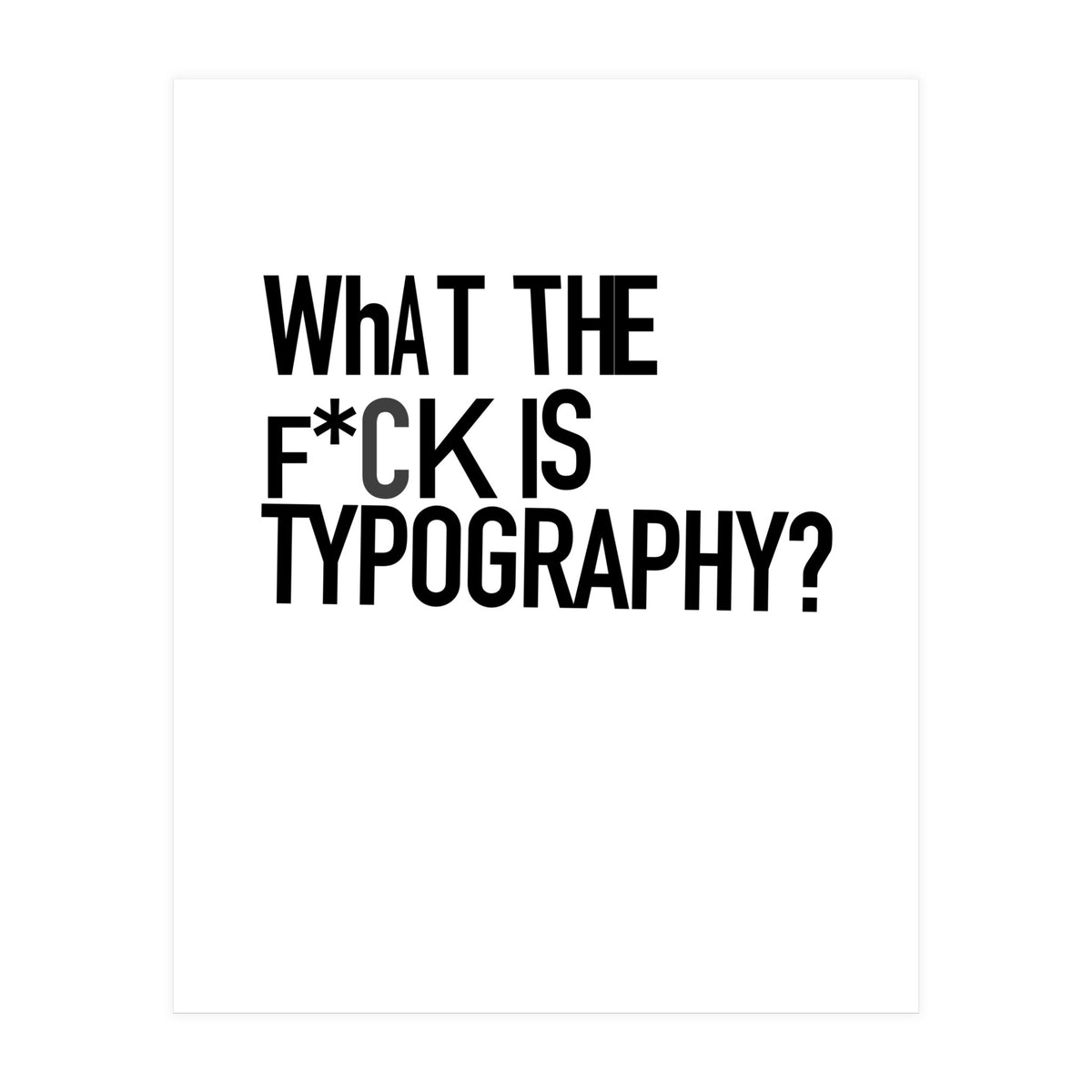 WHAT THE TYPO (Print Only)