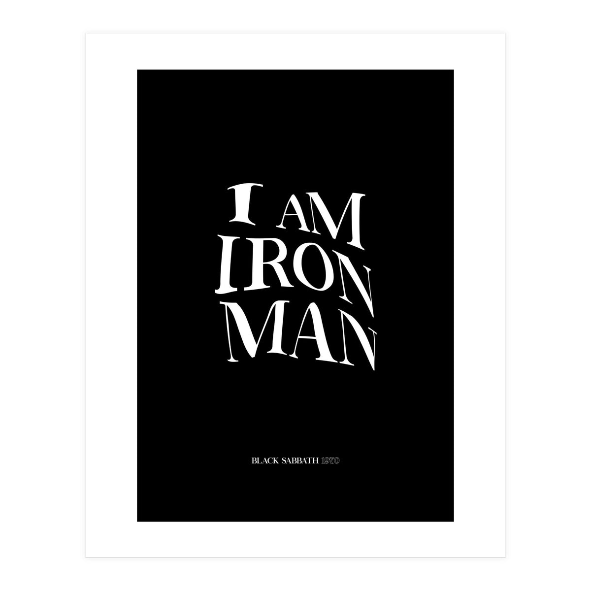 I Am Ironman (Print Only)