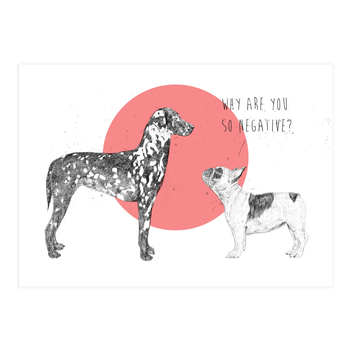 Why Are You So Negative? (Print Only)