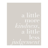 A Little More Kindness A Little Less Judgement Beige (Print Only) thumbnail