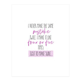 I never make the same mistake twice  (Print Only) thumbnail