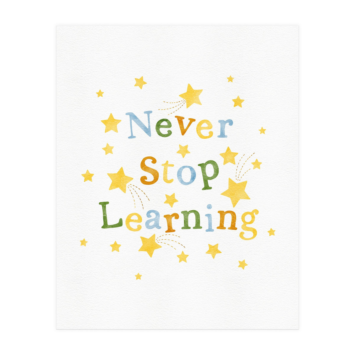 Never Stop Learning (Print Only)