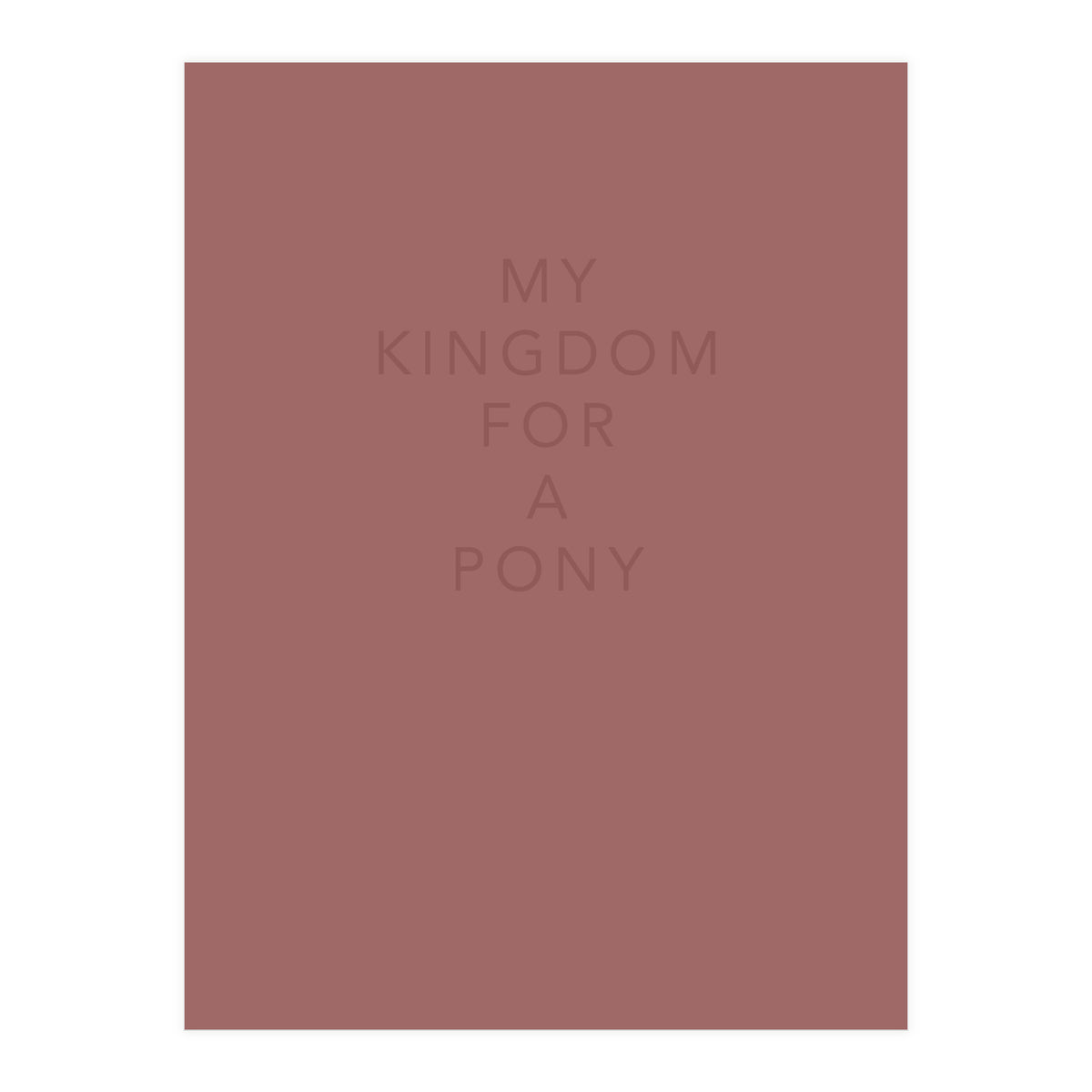 FOR A PONY (Print Only)