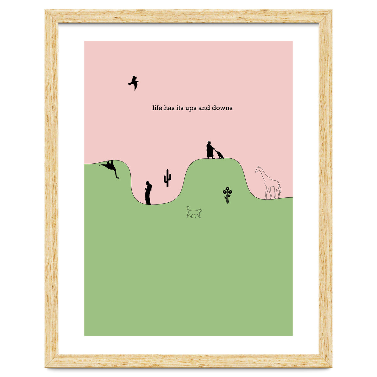 life has its ups and downs