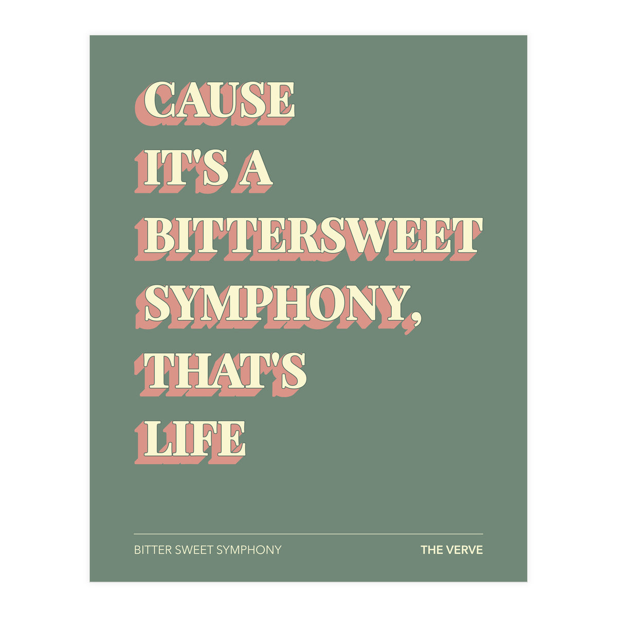 The Verve - Bitter Sweet Symphony (Print Only)