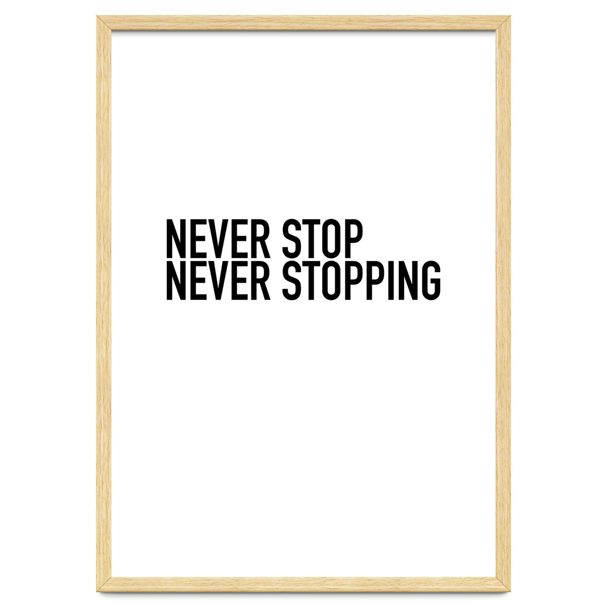 NEVER STOP