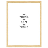 YOUNG, DOPE AND PROUD