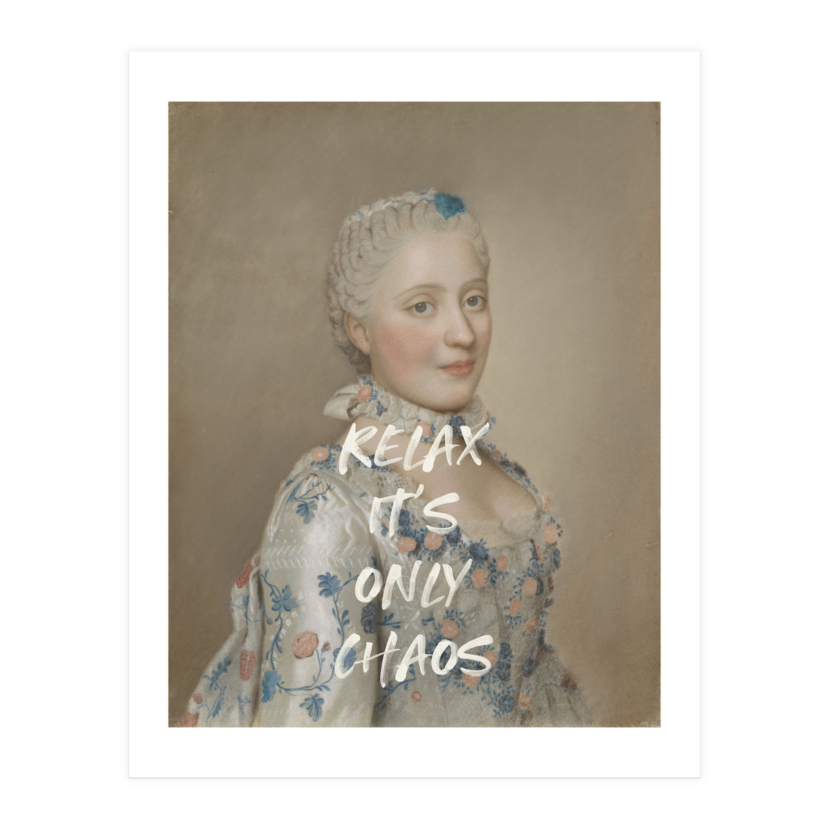 Relax It's Only Chaos  (Print Only)