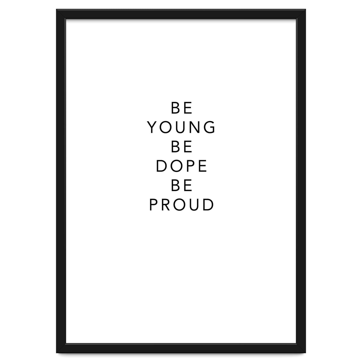 YOUNG, DOPE AND PROUD