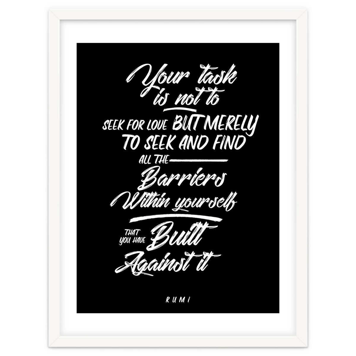 Don't Seek For Love - Rumi Quote Typography