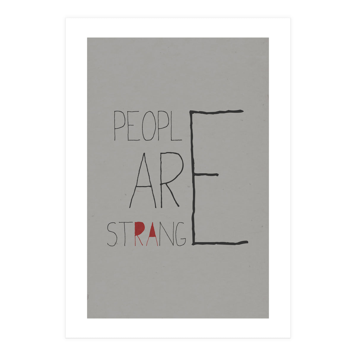 People Are Strange (Print Only)