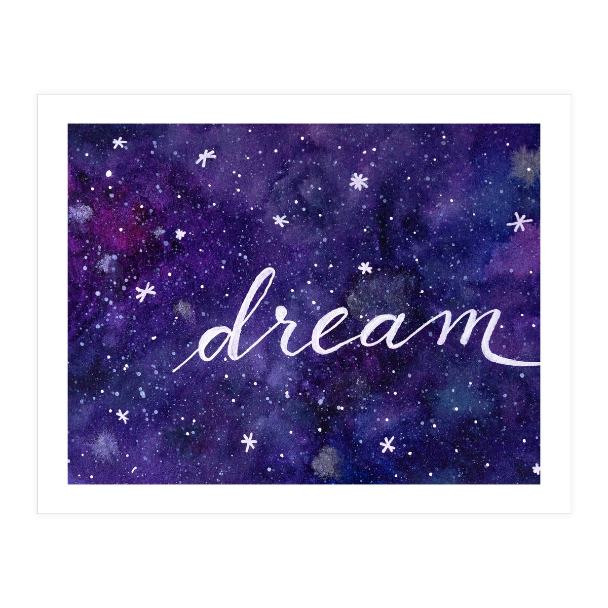 Watercolor inspirational dream galaxy (Print Only)