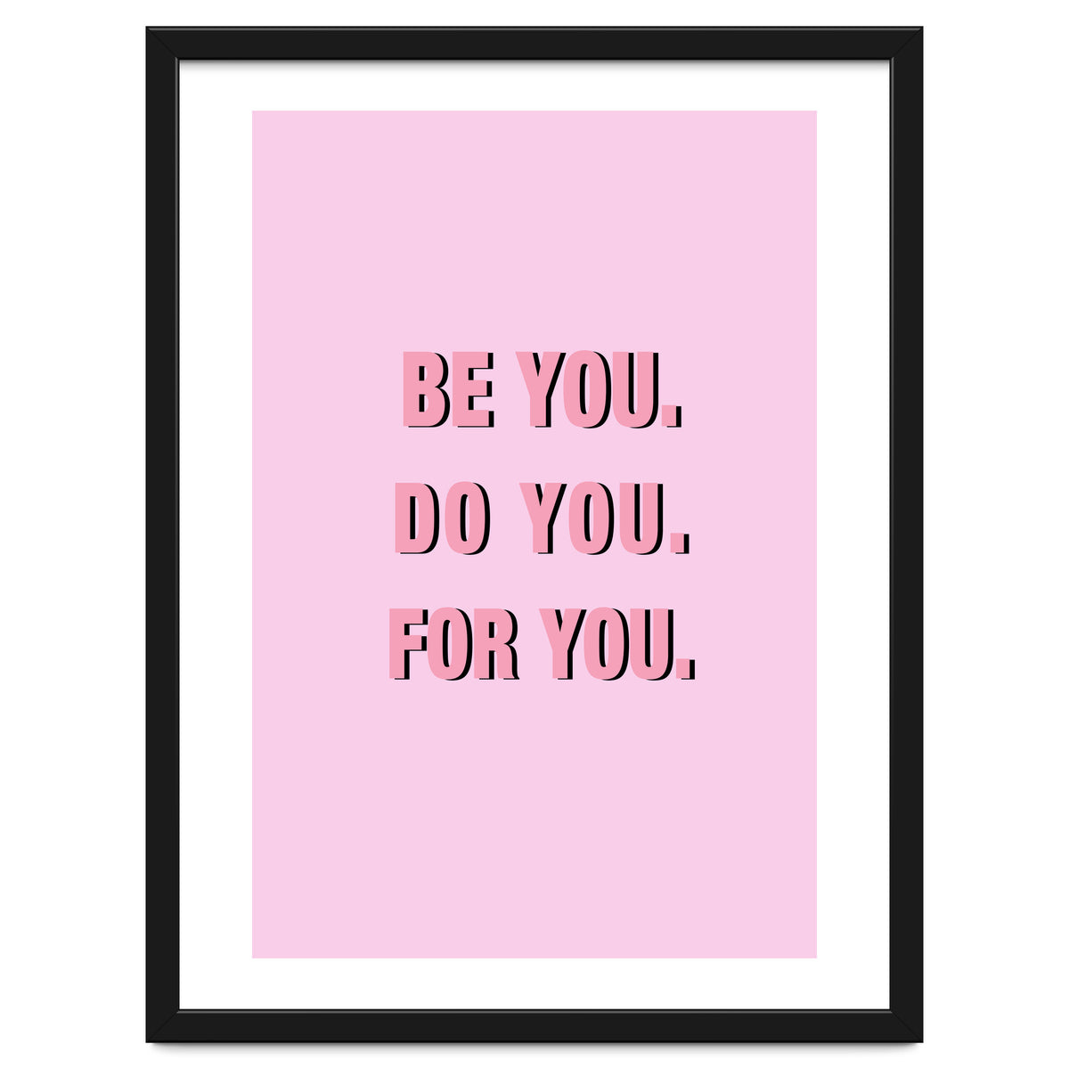 Be You Do You For Your Minimalistic Pink Copy
