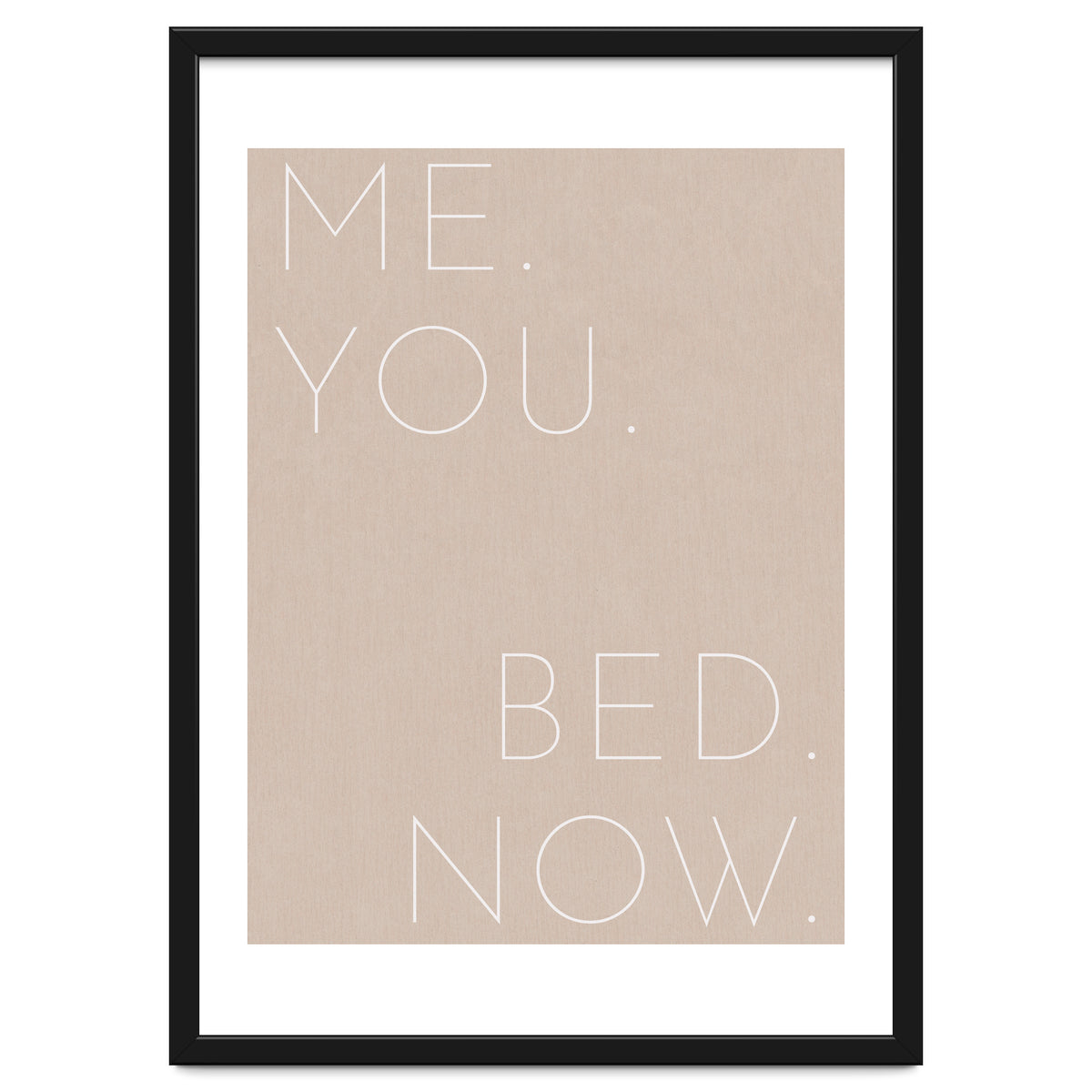 Me You Bed Now Beige
