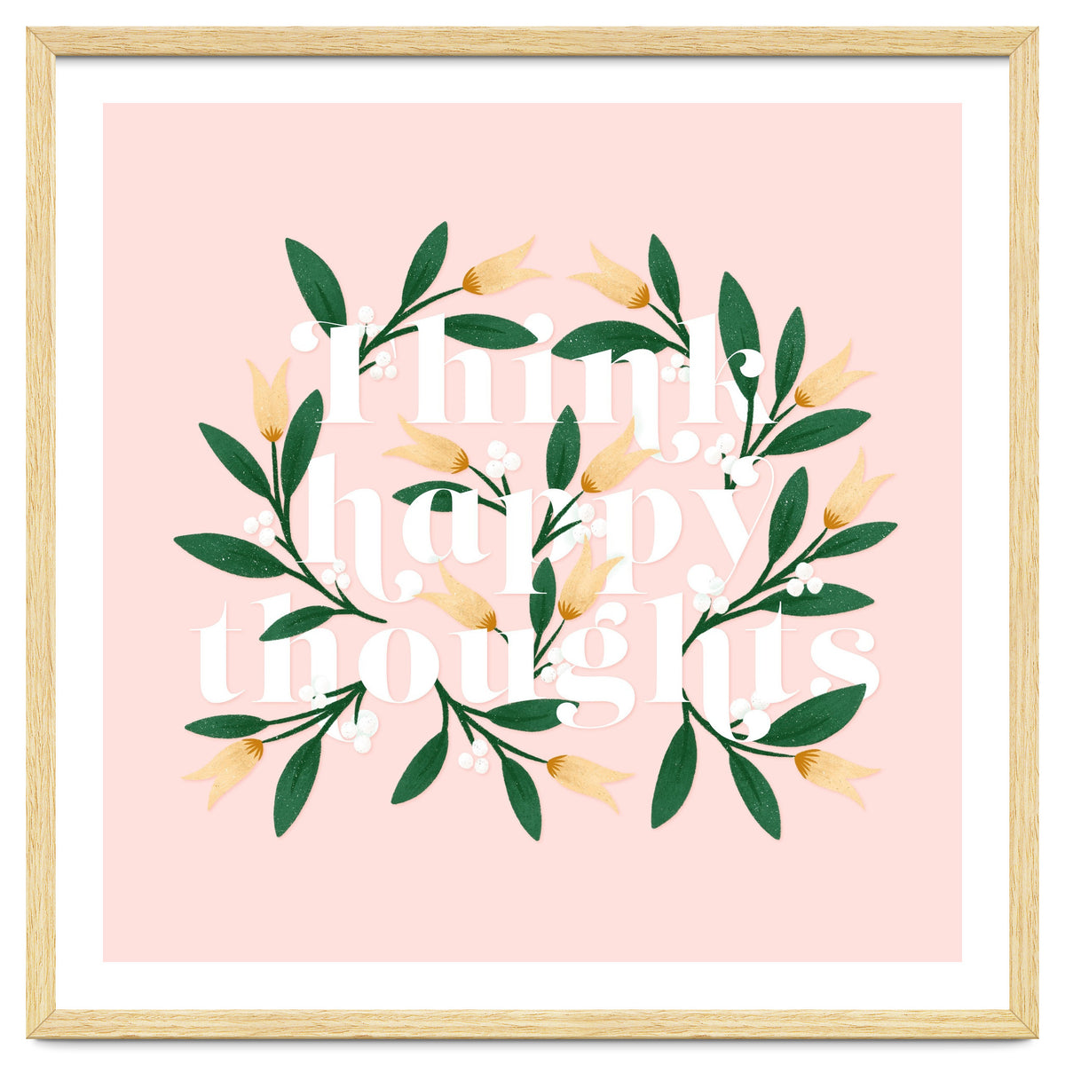 Think Happy Thoughts