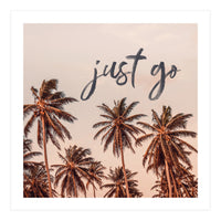 Just Go  (Print Only)