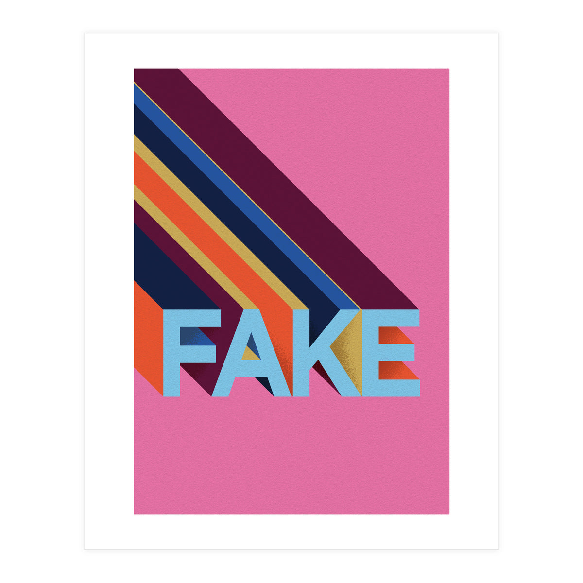 Fake (Print Only)