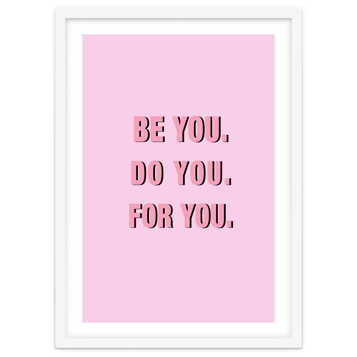 Be You Do You For Your Minimalistic Pink Copy