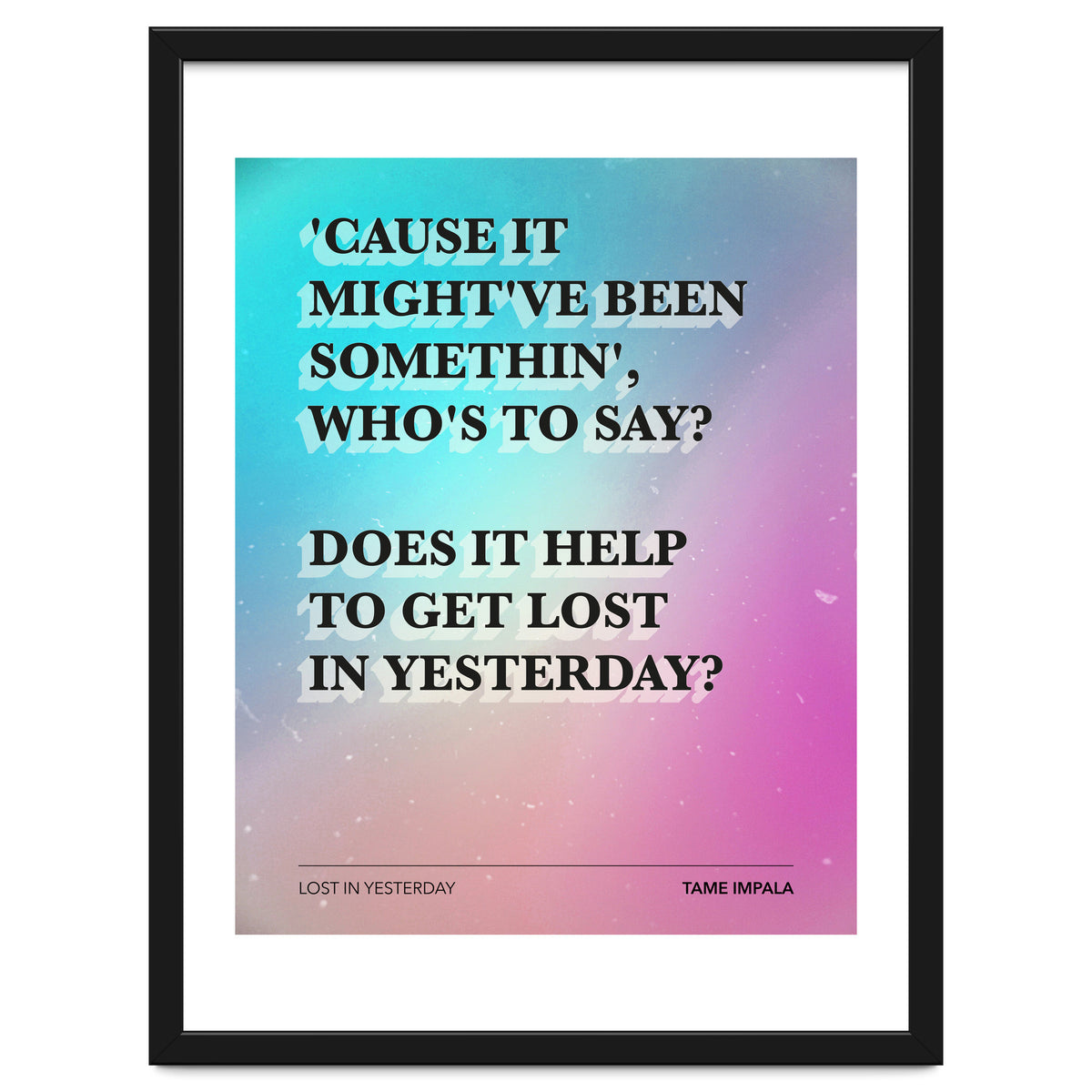 Tame Impala - Lost In Yesterday