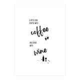 A good day starts with coffee and ends with wine (Print Only) thumbnail