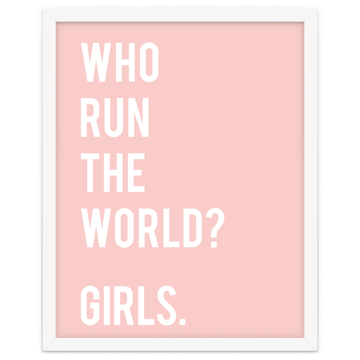 Who Run The World? Girls.