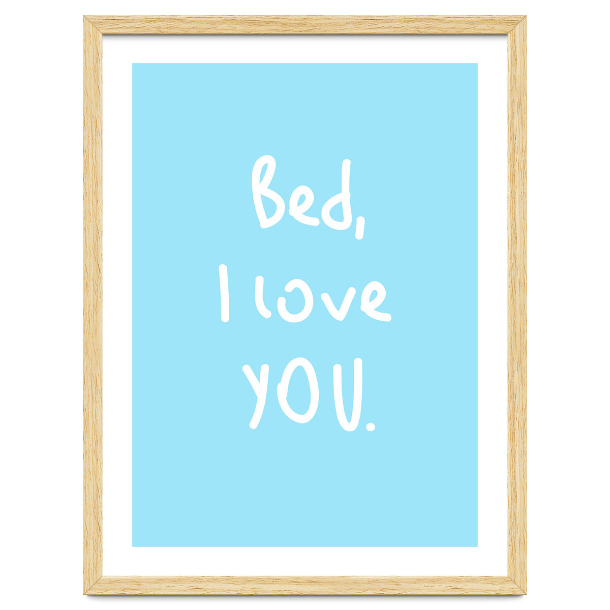 Bed I Love You