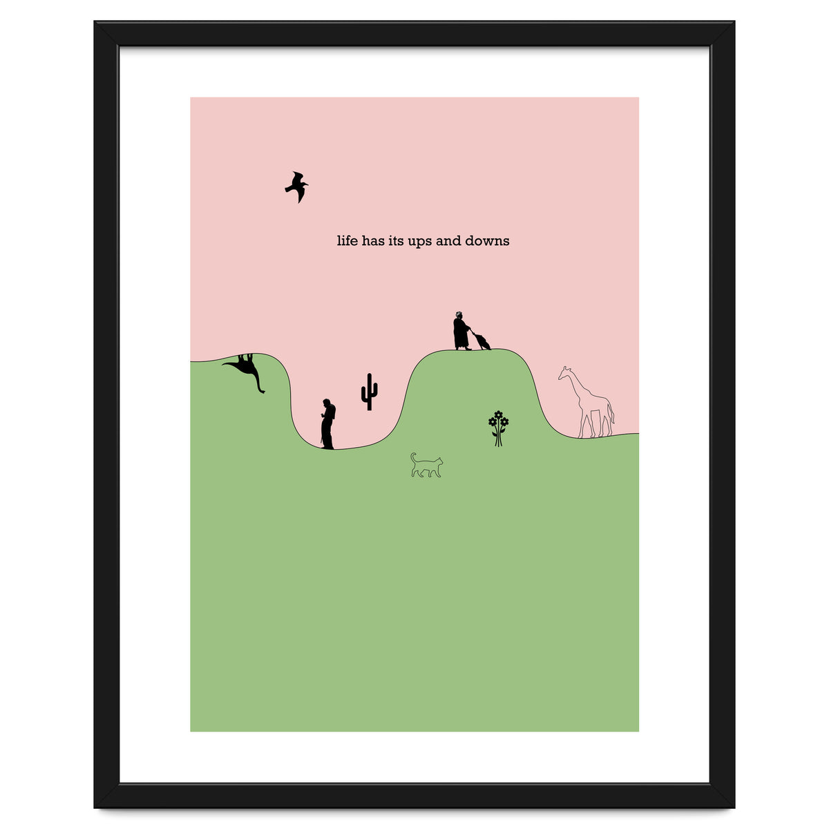 life has its ups and downs