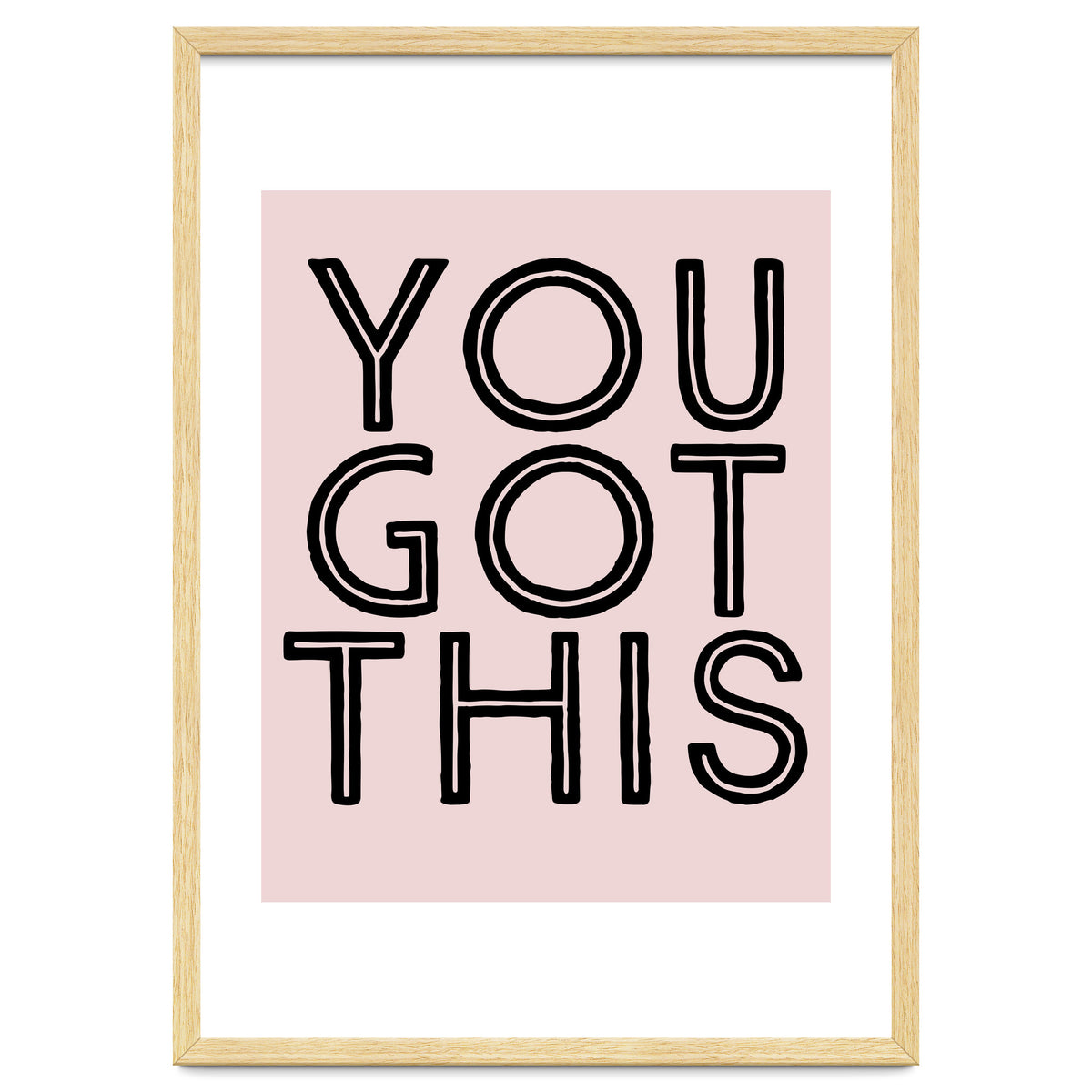 You Got This