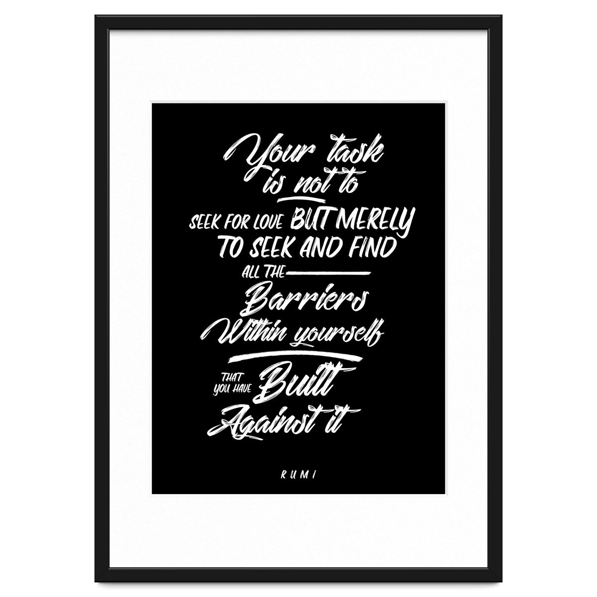 Don't Seek For Love - Rumi Quote Typography