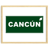 Let`s go to Cancun, Mexico! Green road sign