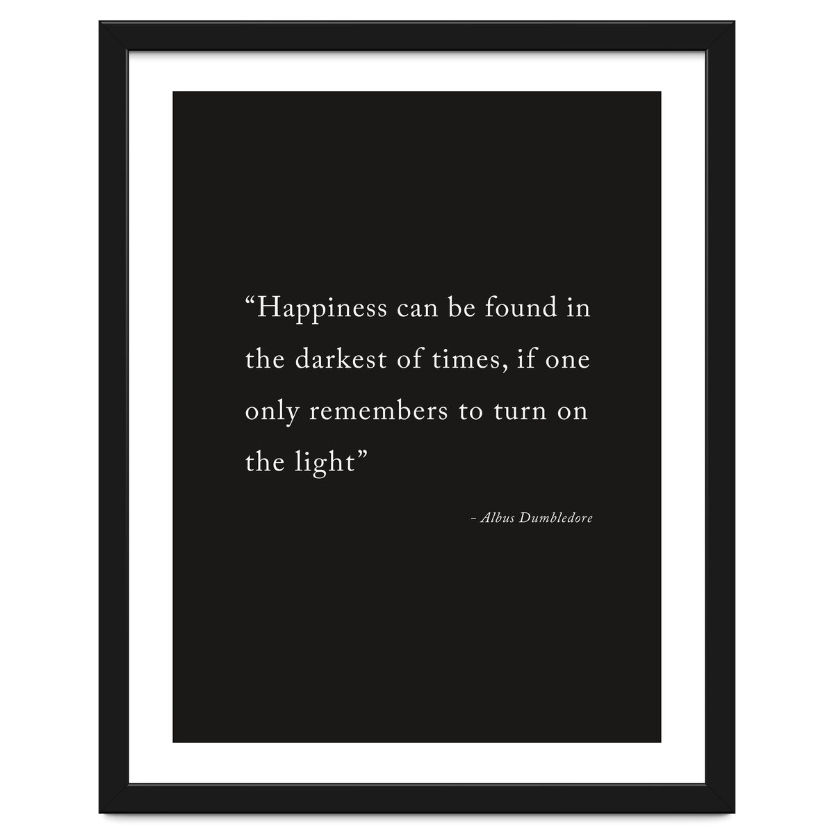 Happiness Can Be Found Dumbledore Quote