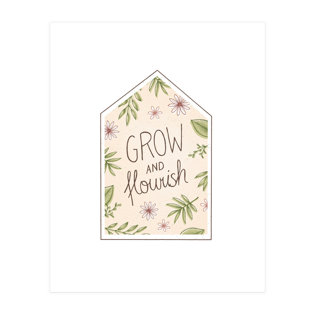 Grow And Flourish (Print Only)
