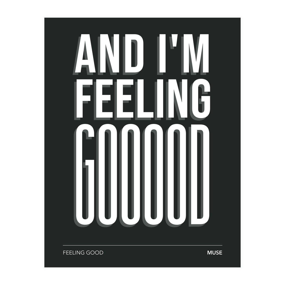 Muse - Feeling Good (Print Only)
