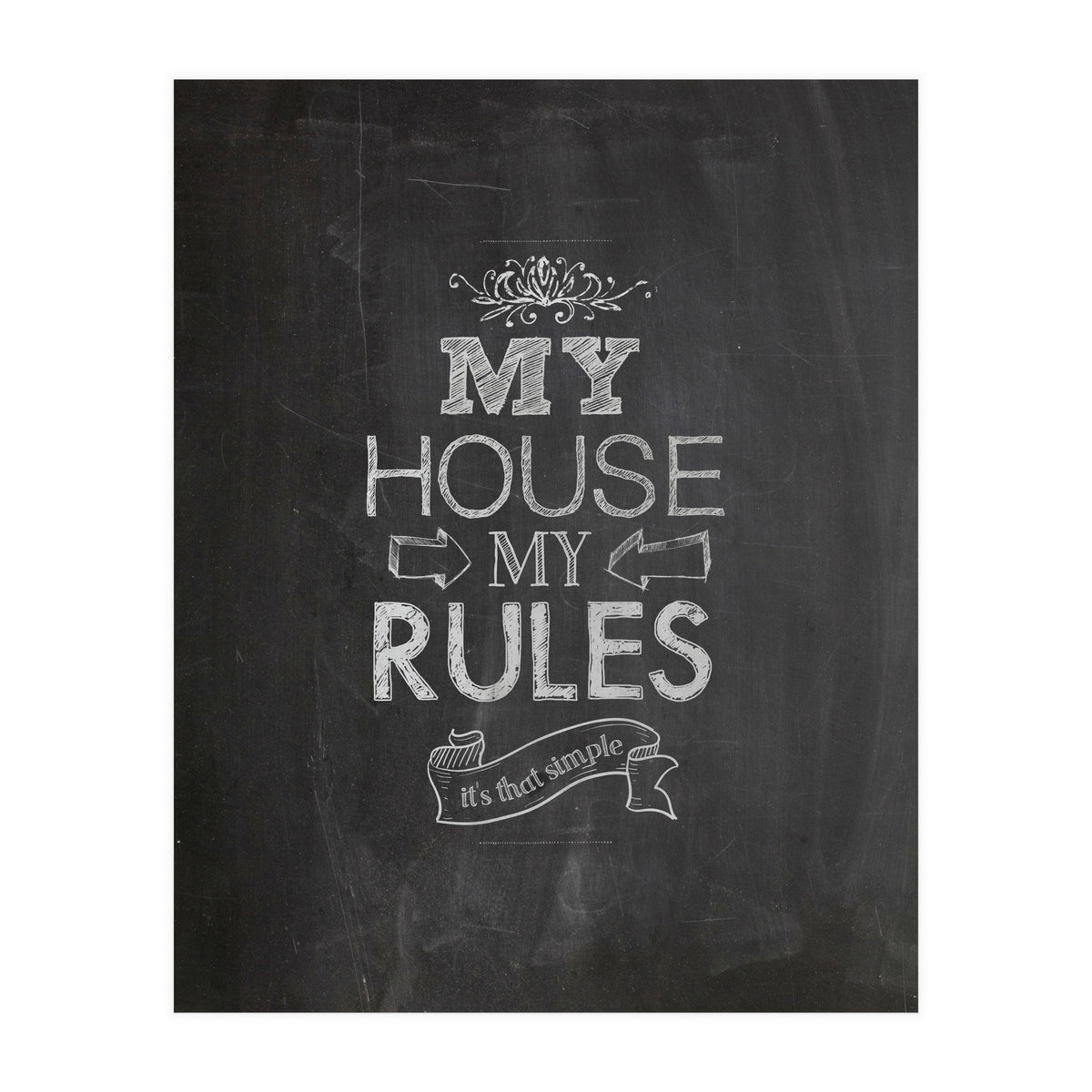 My House, My Rules (Print Only)