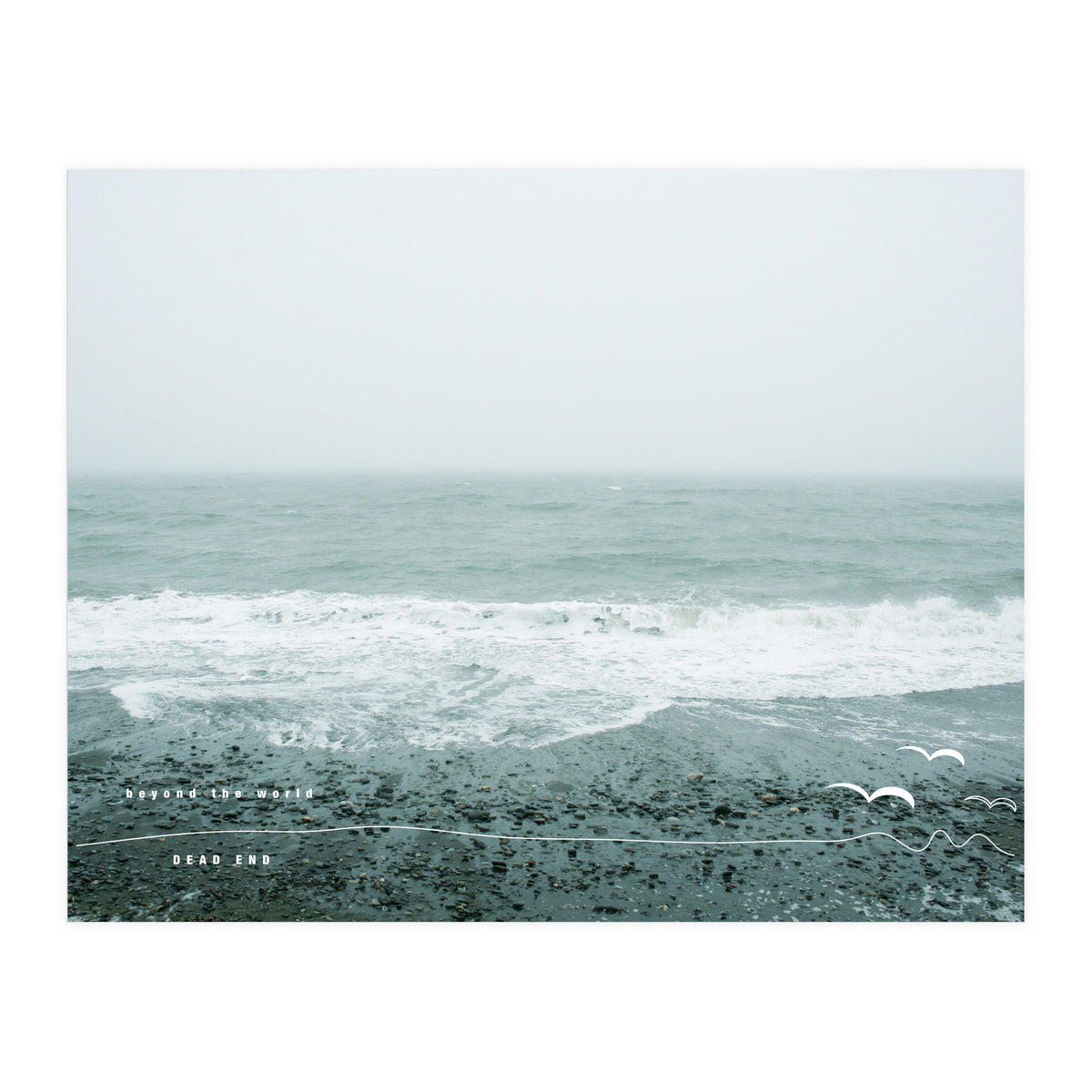 Beyond the world - DEAD END (Print Only)
