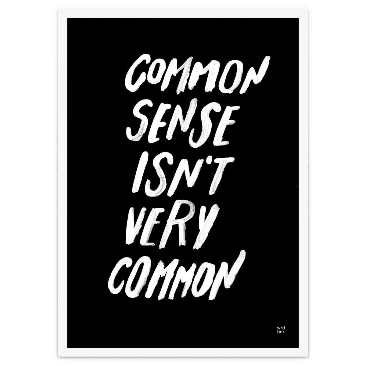 UNCOMMON SENSE