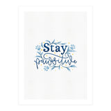 Stay Pawsitive (Print Only) thumbnail